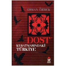 Dost Kuşatmasındaki Türkiye
