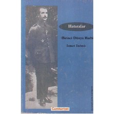 Hatıralar Birinci Dünya Harbi - Ismet Inönü