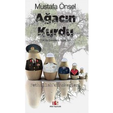 Ağacın Kurdu Tsk'de Şakirtlerin Işgali Mi? - Fethullah'ın Askerleri - Mustafa Önsel