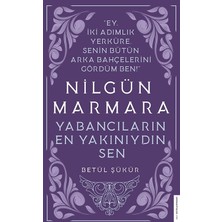 Nilgün Marmara: Yabancıların En Yakını Sen - Betül Şükür