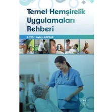 Temel Hemşirelik Uygulamaları Rehberi
