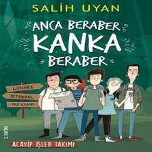 Anca Beraber Kanka Beraber - Acayip Işler Takımı