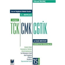 T.c. Anayasası - Gerekçeli Tck - Cmk - Cgtik ve Ilgili Mevzuat