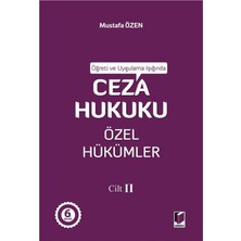 Öğreti ve Uygulama Işığında Ceza Hukuku Özel Hükümler - Iı