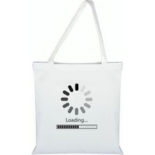 Yükleniyor Baskılı Bez Çanta - Loading Baskılı Çanta