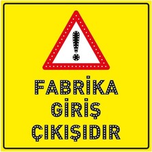 Güneş Enerjili Fabrika Giriş Çıkışıdır Levhası 100X100 cm