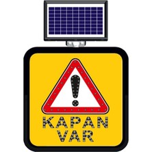 Güneş Enerjili Kapan Var Levhası 60 x 60 cm