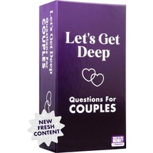 Do You Meme Let's Get Deep - The Relationship Game Full Of Questions For Couples - ?