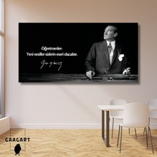 Panoramik Kanvas Atatürk Sözleri Öğretmenler: Yeni Nesiller Sizlerin Eseri Olacaktır.