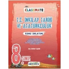 Okyanus Yayınları 8. Sınıf Classmate T.c Inkılap Tarihi ve Atatürkçülük Konu Anlatımlı