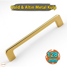 Gold Altın Metal Kulp 128 mm - 12.8 cm Mobilya Çekmece Mutfak Dolabı Dolap Kulpları Kulbu Kulpu