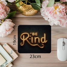 Luluyen Be Kind Yazılı Altın Neon Mousepad - 19X23 cm 2 mm Dikdörtgen Ithal Baskılı Mouse Pad