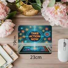 Luluyen Karar Anı Tasarımı – Take Action Now Mousepad - 19X23 cm 2 mm Dikdörtgen Ithal Baskılı Mouse Pad