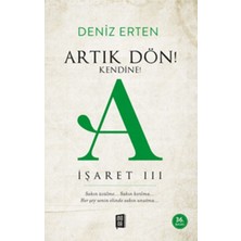 Artık Dön Kendine A - Işaret Iıı 9786052182314