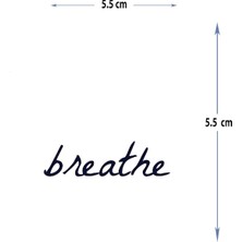 Tattoo MED-144 Yarı Kalıcı Breathe-Nefes Al Yazılı Dövme-Tatto