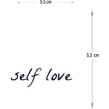 Tattoo MED-088 Yarı Kalıcı Self Love - Kendini Sev Yazılı Dövme-Tatto