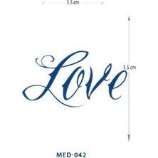 Tattoo MED-042 Yarı Kalıcı Love-Aşk Yazılı Dövme-Tatto