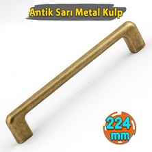 Ilıca Antik Sarı Metal Kulp 224 mm 22.4 cm Mobilya Çekmece Mutfak Dolabı Dolap Kulpları Kulbu Kulpu