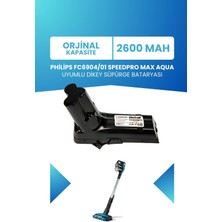 Philips 6000 Serisi FC6904/01 Speedpro Max Aqua Uyumlu Batarya 25.2 V 2600MAH Dikey Süpürge Bataryası