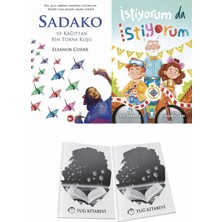 Sadako ve Kağıttan Bir Turna Kuşu ve Istiyorum Da Istiyorum + Hediyeli