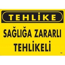 Tehlike Sağlığa Zararlı Tehlike Uyarı Levhası 25X35 KOD:760