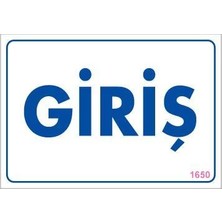 Giriş Uyarı Levhası 17,5X25 KOD:1650