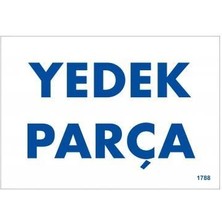 Yedek Parça Uyarı Levhası 17,5X25 KOD:1788