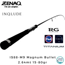 Zenaq Inqlude IS88-M9 Magnum Bullet (Rg) 2.64MT 15-80GR (2p) Spin Kamış