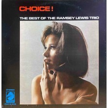 The Ramsey Lewis Trio – Choice! (The Best Of The Ramsey Lewis Trio)