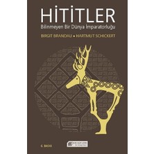 Hititler Bilinmeyen Bir Dünya Imparatorluğu