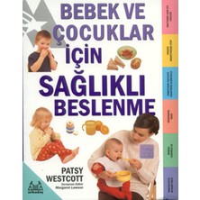 Bebek ve Çocuklar Için Sağlıklı Beslenme