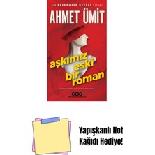 Aşkımız Eski Bir Roman + Yapışkanlı Not Kağıdı