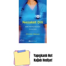 Nezaket Dili: Bir Hemşirenin Öyküsü + Yapışkanlı Not Kağıdı