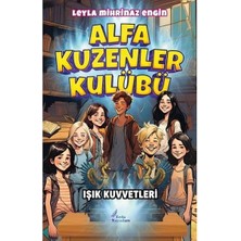 Alfa Kuzenler Kulübü   Işık Kuvveti