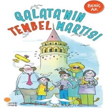 Galatanın Tembel Martısı