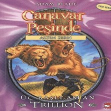 Canavar Peşinde 12 - Üç Başlı Aslan Trillion