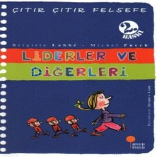 Çıtır Çıtır Felsefe 13 - Liderler ve Diğerleri