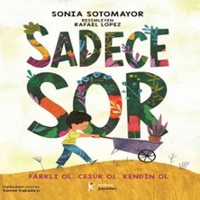 Sadece Sor