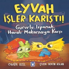 Eyvah Işler Karıştı - Gururlu Ispanak Havalı Makarnaya Karşı