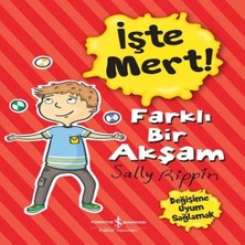 Işte Mert! - Farklı Bir Akşam - Değişime Uyum Sağlamak