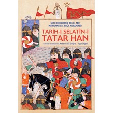 Tarih-I Selatîn-I Tatar Han - Tatar Han Sultanlarının Tarihi