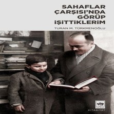 Sahaflar Çarşısı’nda Görüp Işittiklerim