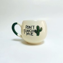 Don't Touch Me Baskılı Yeşil Kulplu Balon Kupa