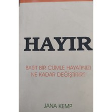 Hayır! / Basit Bir Cümle Hayatınızı Ne Kadar Değiştirir?