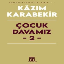 Çocuk Davamız - 2