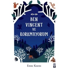 Ben Vincent ve Korkmuyorum
