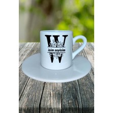 W Harfi Isimli Çiçekli Yeniyıl Isimli Baskılı Türk Kahvesi Fincanı Kişiye Özel Model 28