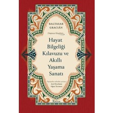 Hayat Bilgeliği Kılavuzu ve Akıllı Yaşama Sanatı (Ciltli)