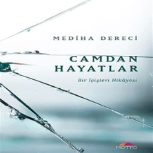 Camdan Hayatlar - Bir Içişleri Hikayesi