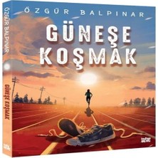Güneşe Koşmak